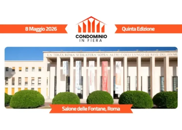 L'8 maggio all'EUR torna Condominio in Fiera: 4.000 professionisti a Roma per la quinta edizione del forum nazionale su gestione, energia e riforma del settore